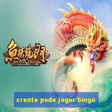 crente pode jogar bingo